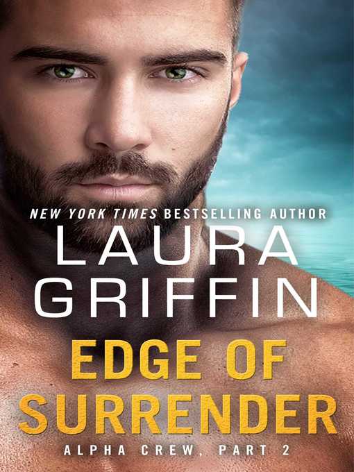 Title details for Edge of Surrender by Laura Griffin - Available